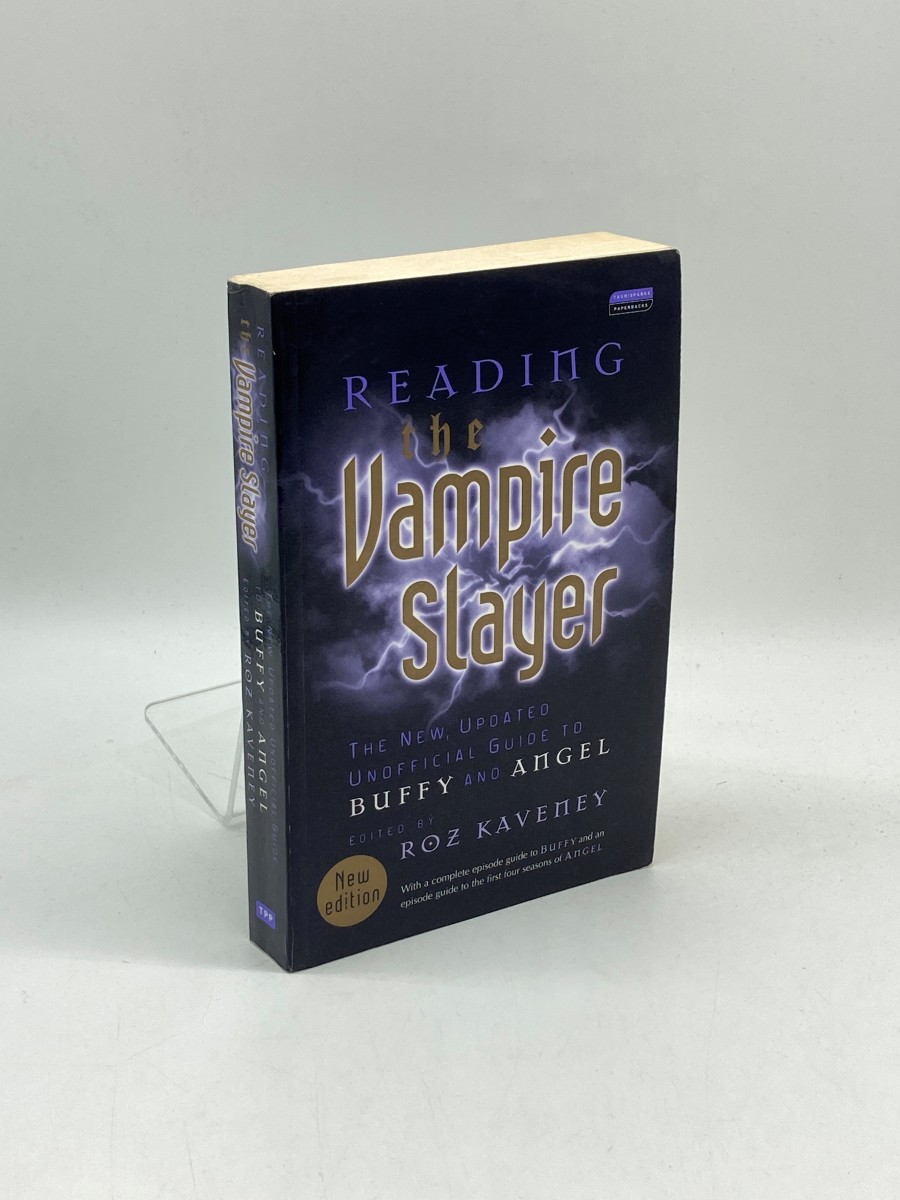Reading the Vampire Slayer The Complete, Unofficial Guide to 'Buffy' and 'Angel'