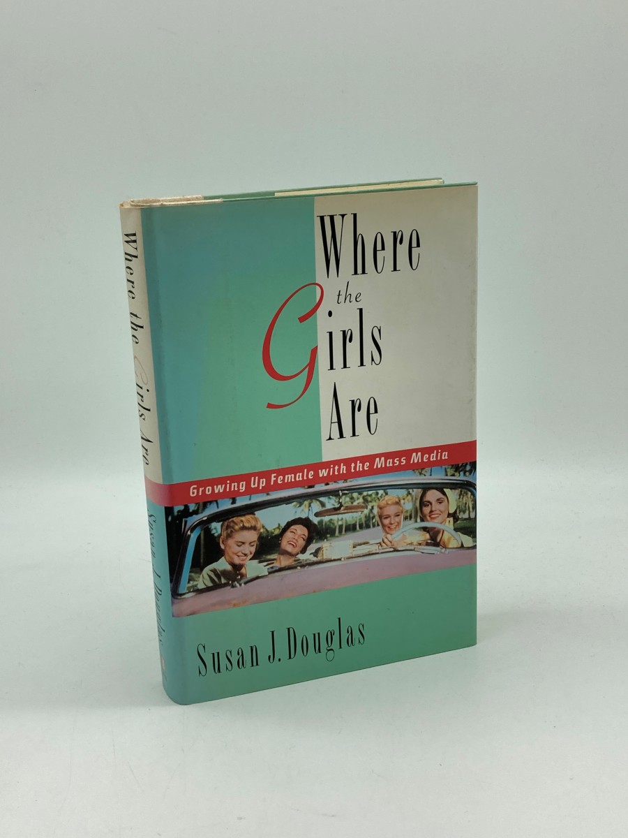 Where the Girls Are Growing Up Female with the Mass Media