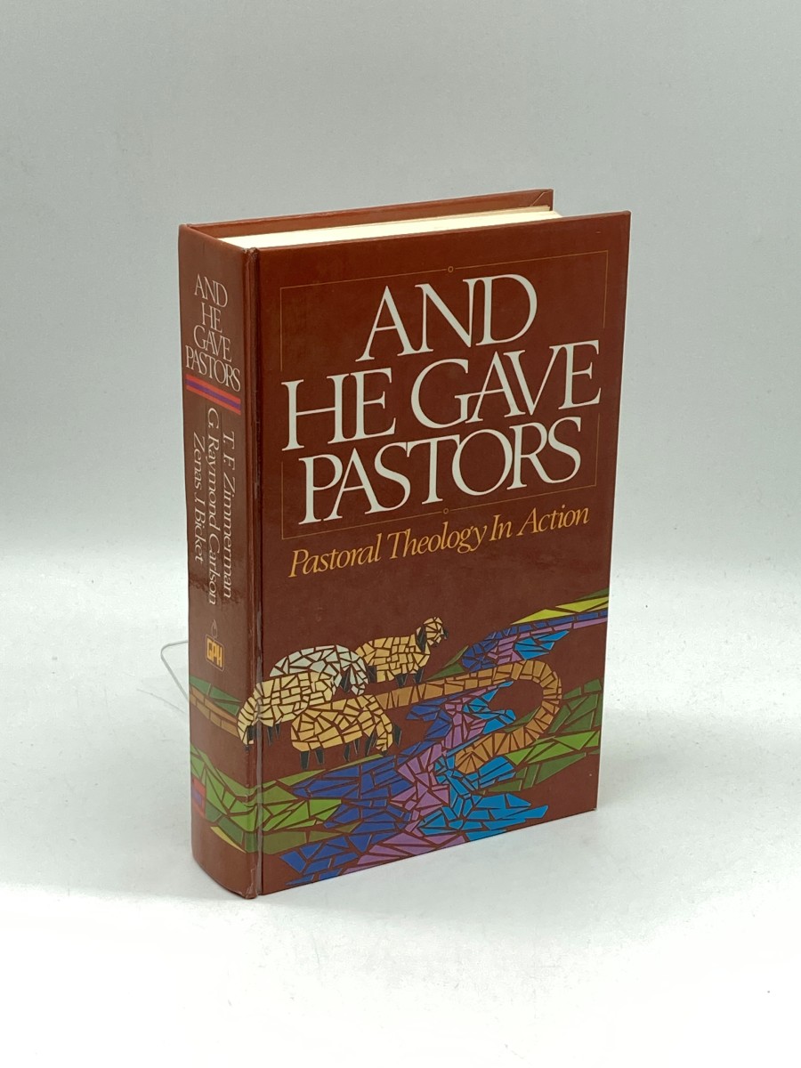 And He Gave Pastors Pastoral Theology in Action