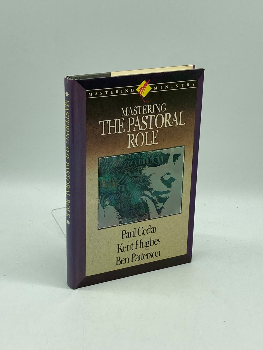 Mastering Ministry (First Printing) Mastering the Pastoral Role