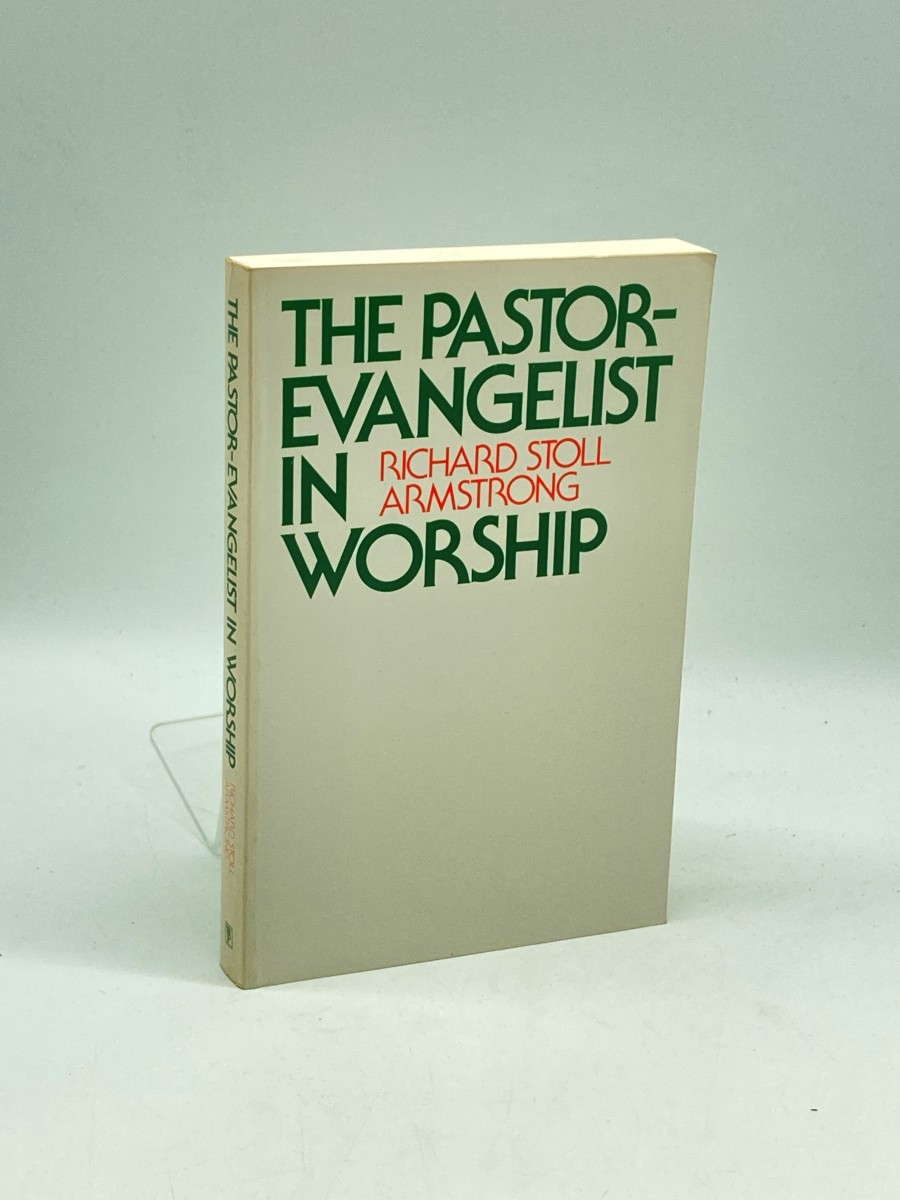 The Pastor-Evangelist in Worship (First Printing)