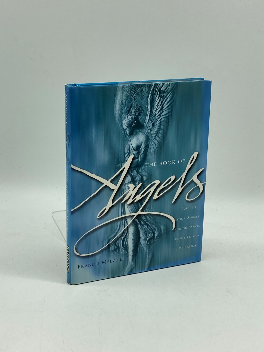 The Book of Angels Turn to Your Angels for Guidance, Comfort, and Inspiration