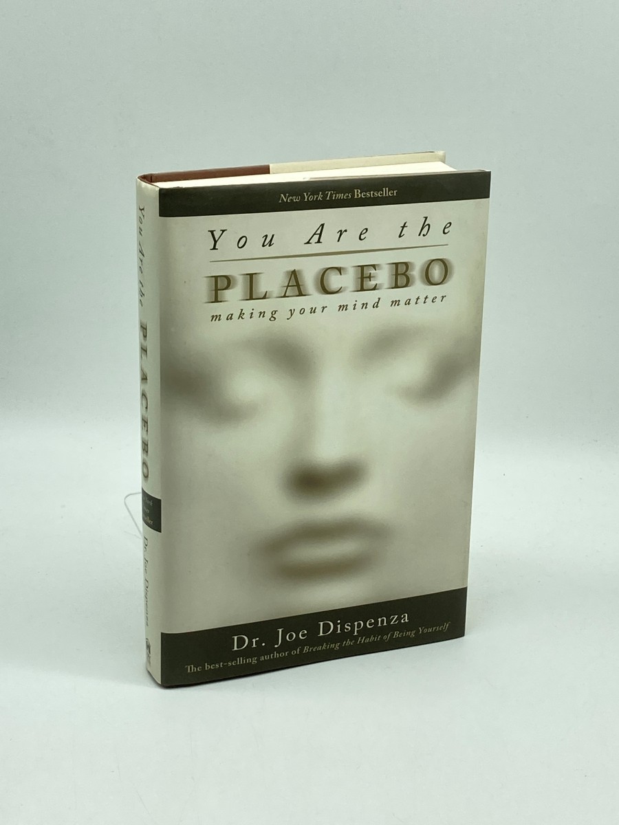 You Are the Placebo Making Your Mind Matter