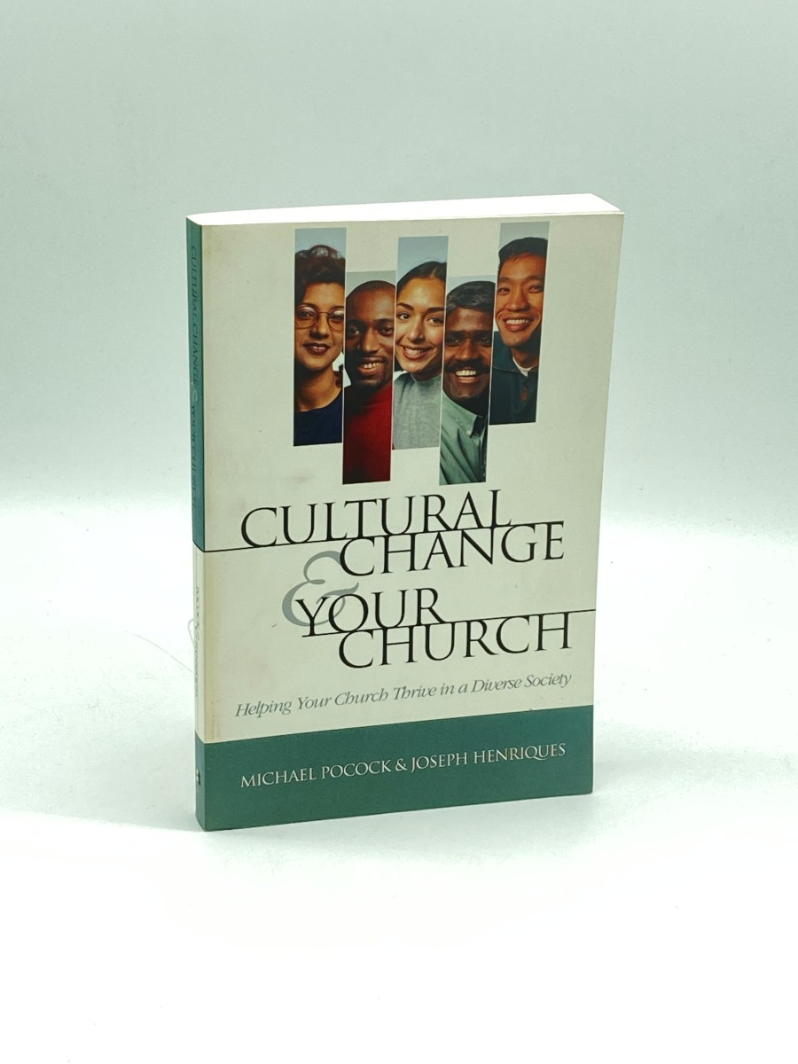 Cultural Change and Your Church Helping Your Church Thrive in a Diverse Society