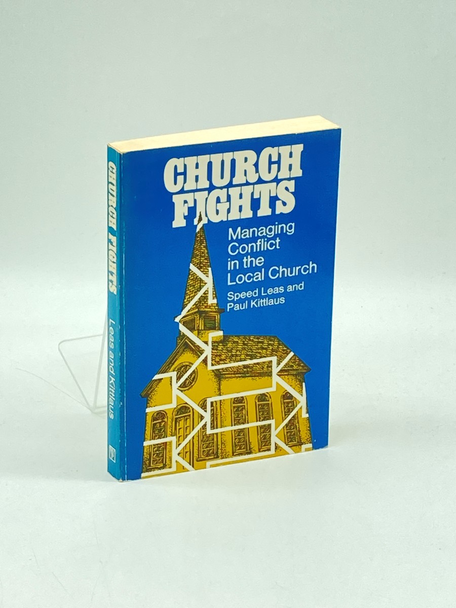 Church Fights Managing Conflict in the Local Church