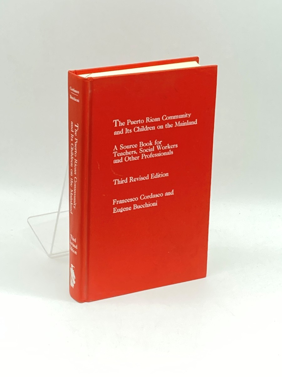 The Puerto Rican Community and its Children on the Mainland A Source Book for Teachers, Social Workers and Other Professionals