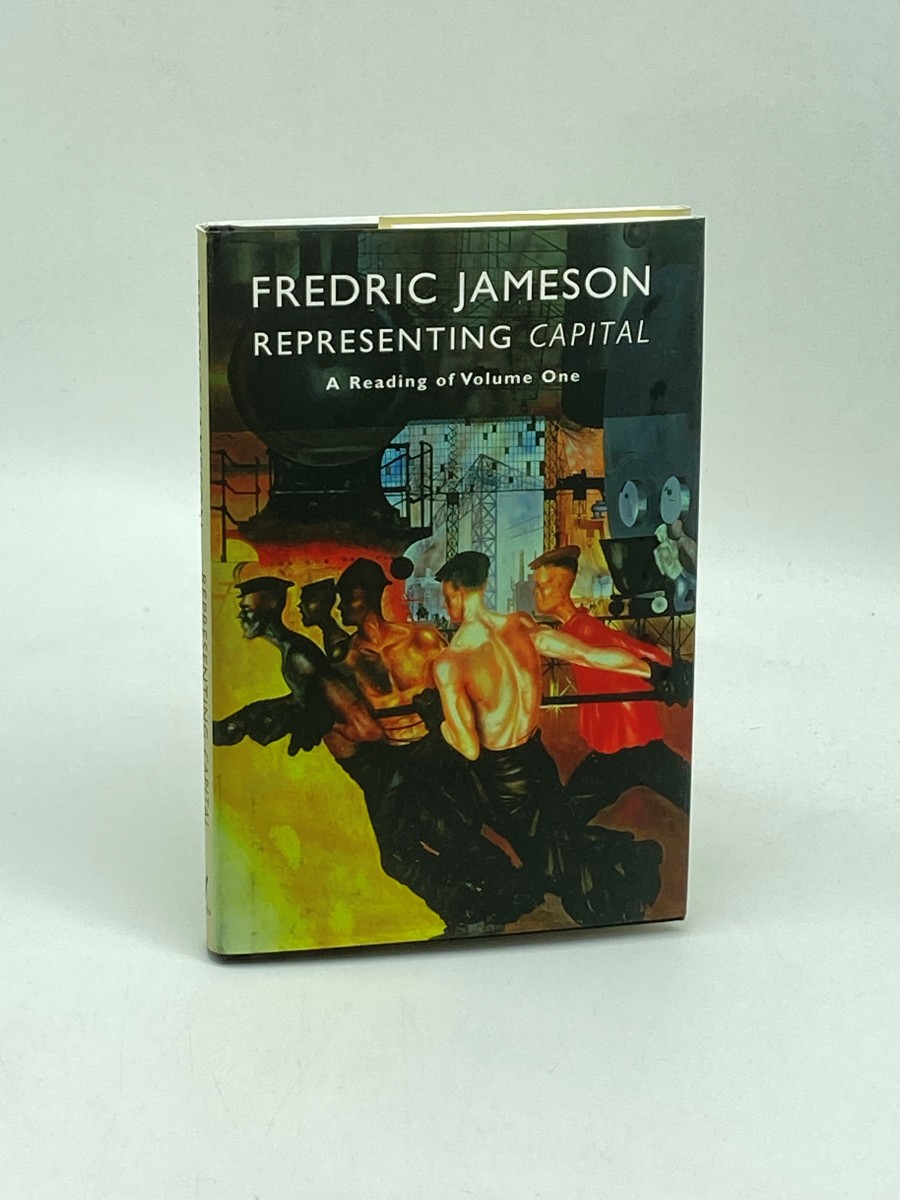 Representing Capital (First Printing) A Reading of Volume One