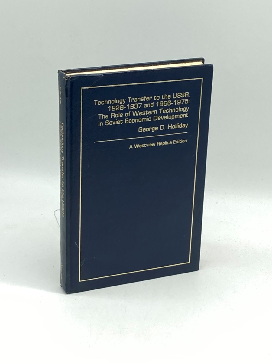 Technology Transfer to the USSR, 192801937 and 1966-1975 The Role of Western Technology in Soviet Economic Development