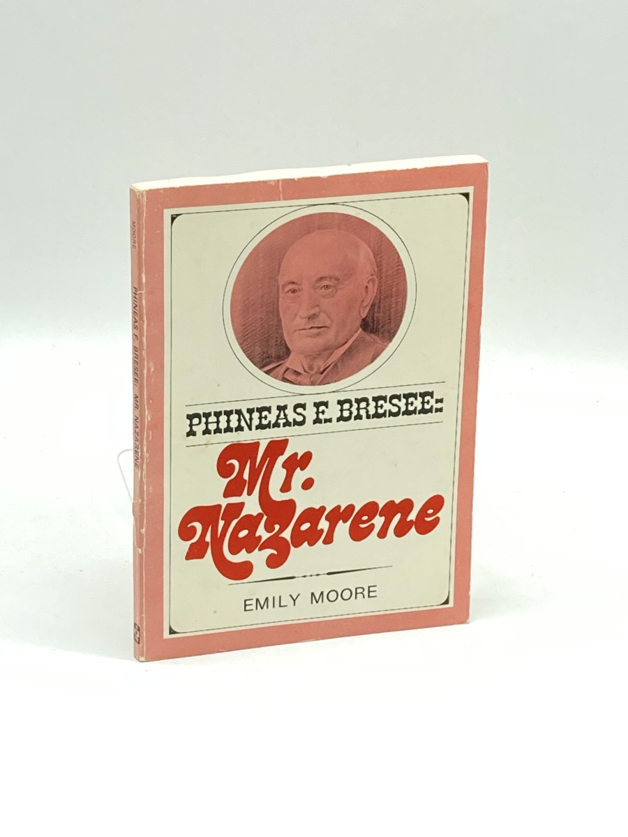 Phineas F. Bresee: Mr. Nazarene