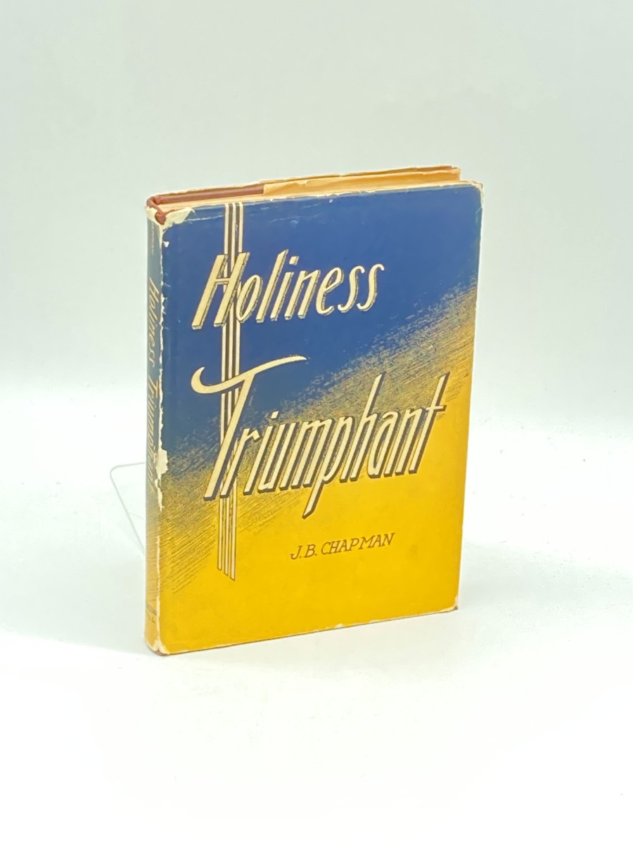 Holiness Triumphant (1946) And Other Sermons on Holiness