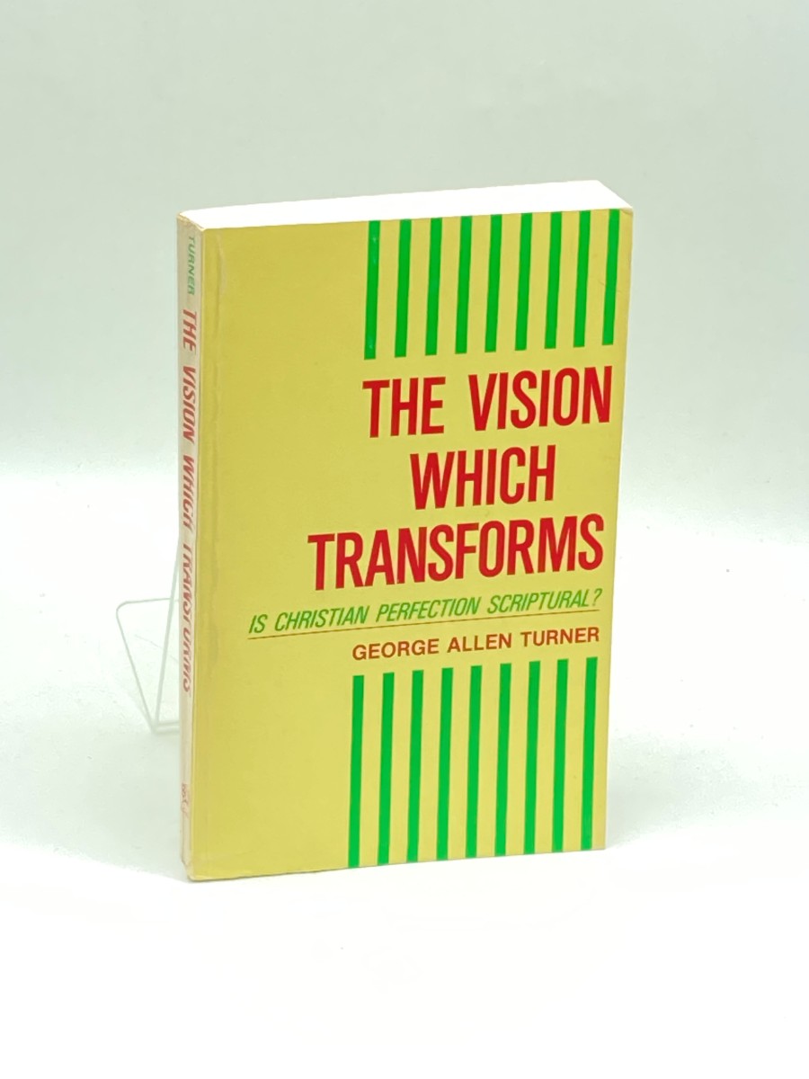 The Vision Which Transforms Is Christian Perfection Spiritual
