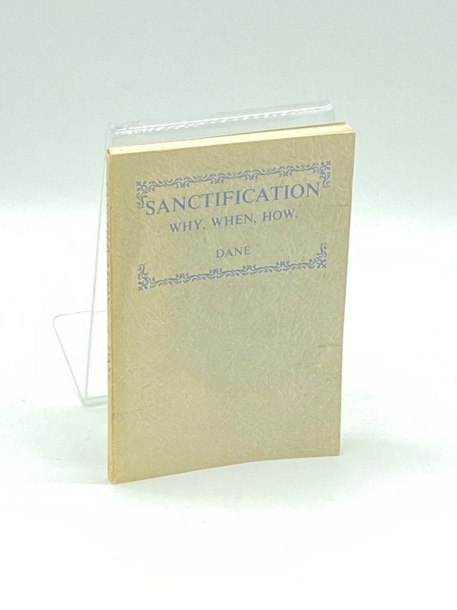 Why, when and How of Sanctification