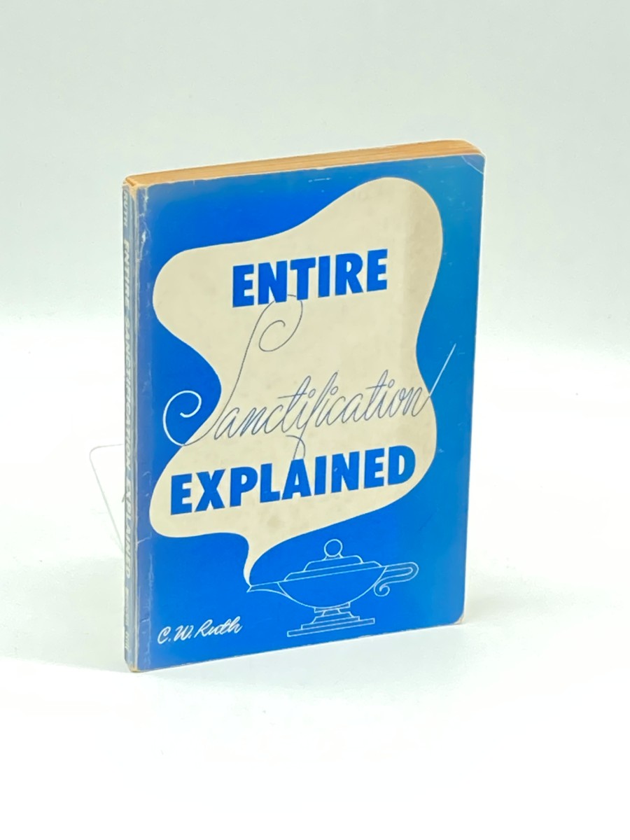 Entire Sanctification Explained