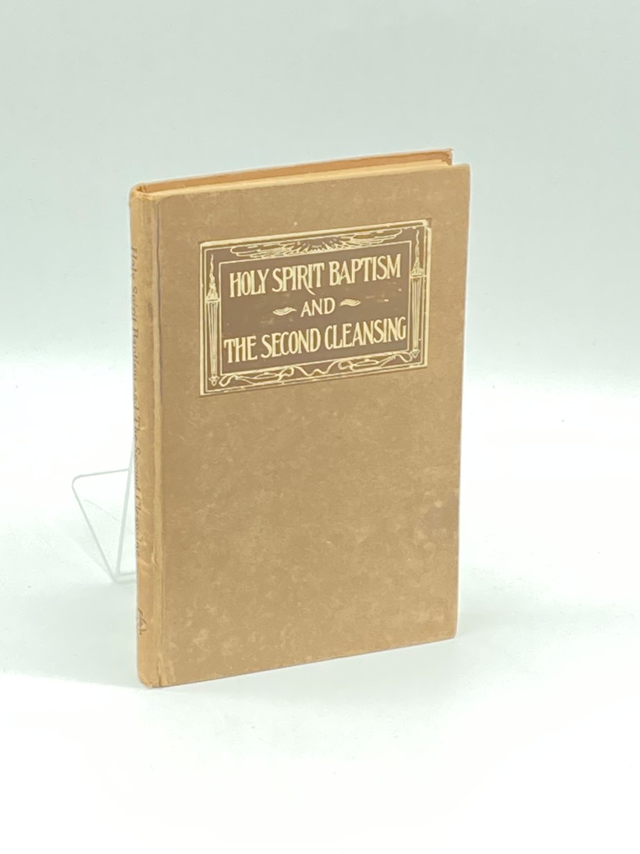 Holy Spirit Baptism and the Second Cleansing (1923)