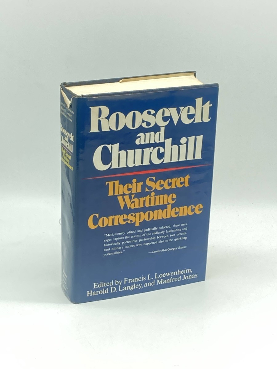 Roosevelt and Churchill (First Printing) Their Secret Wartime Correspondence