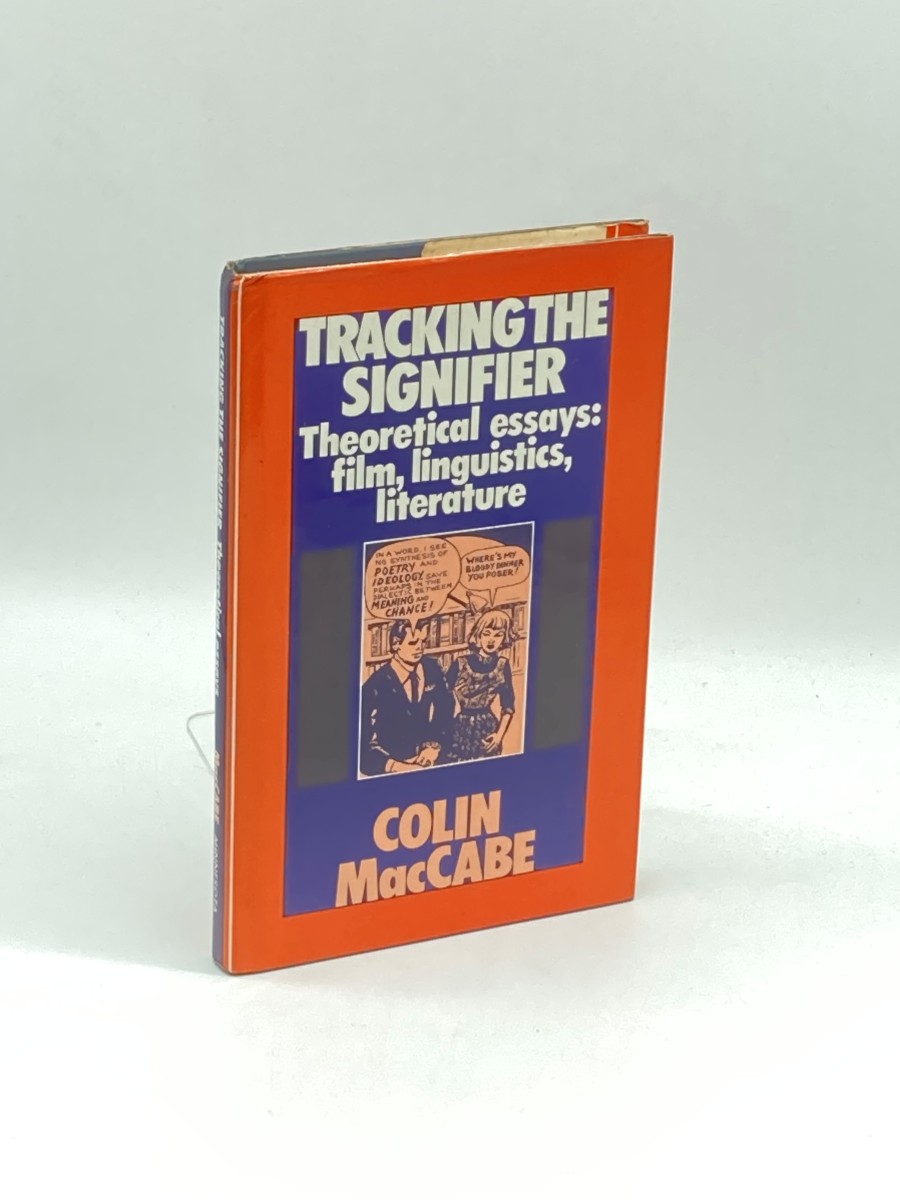 Tracking the Signifier Theoretical Essays on Film, Linguistics, Literature