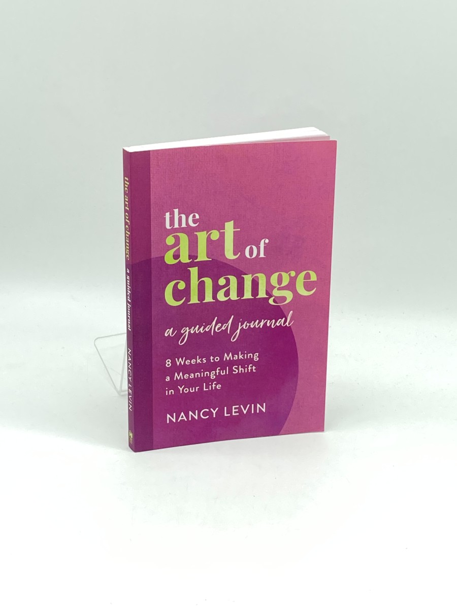The Art of Change, a Guided Journal 8 Weeks to Making a Meaningful Shift in Your Life