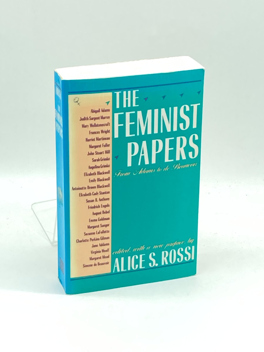 Image for The Feminist Papers; From Adams to De Beauvoir The Feminist Papers; From Adams to De Beauvoir