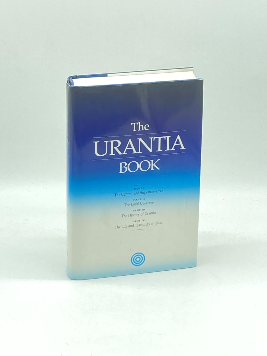 The Urantia Book; Revealing the Mysteries of God, the Universe, World History, Jesus, and Ourselves