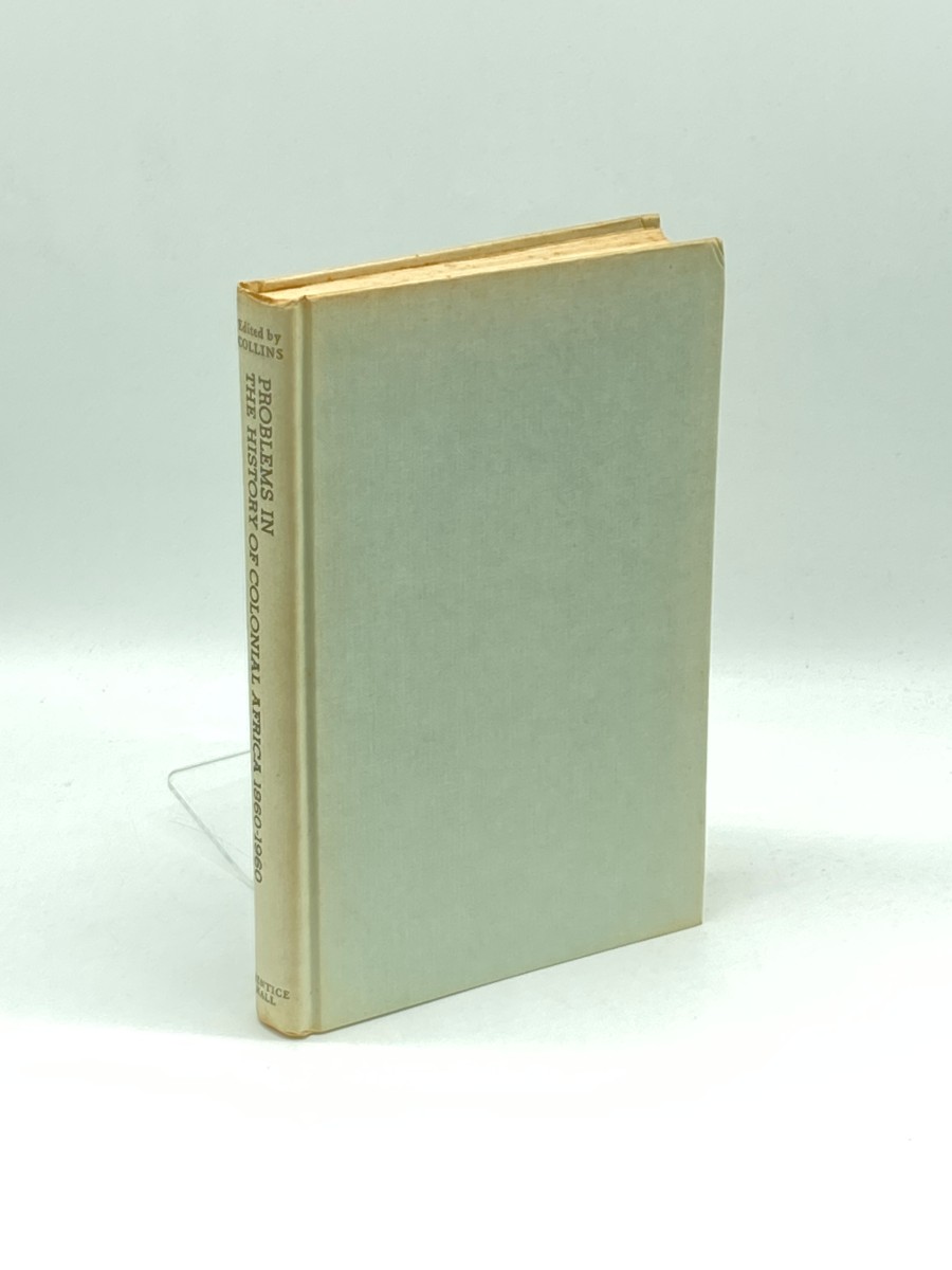 Problems in the History of Colonial Africa, 1860-1960 (First Printing)