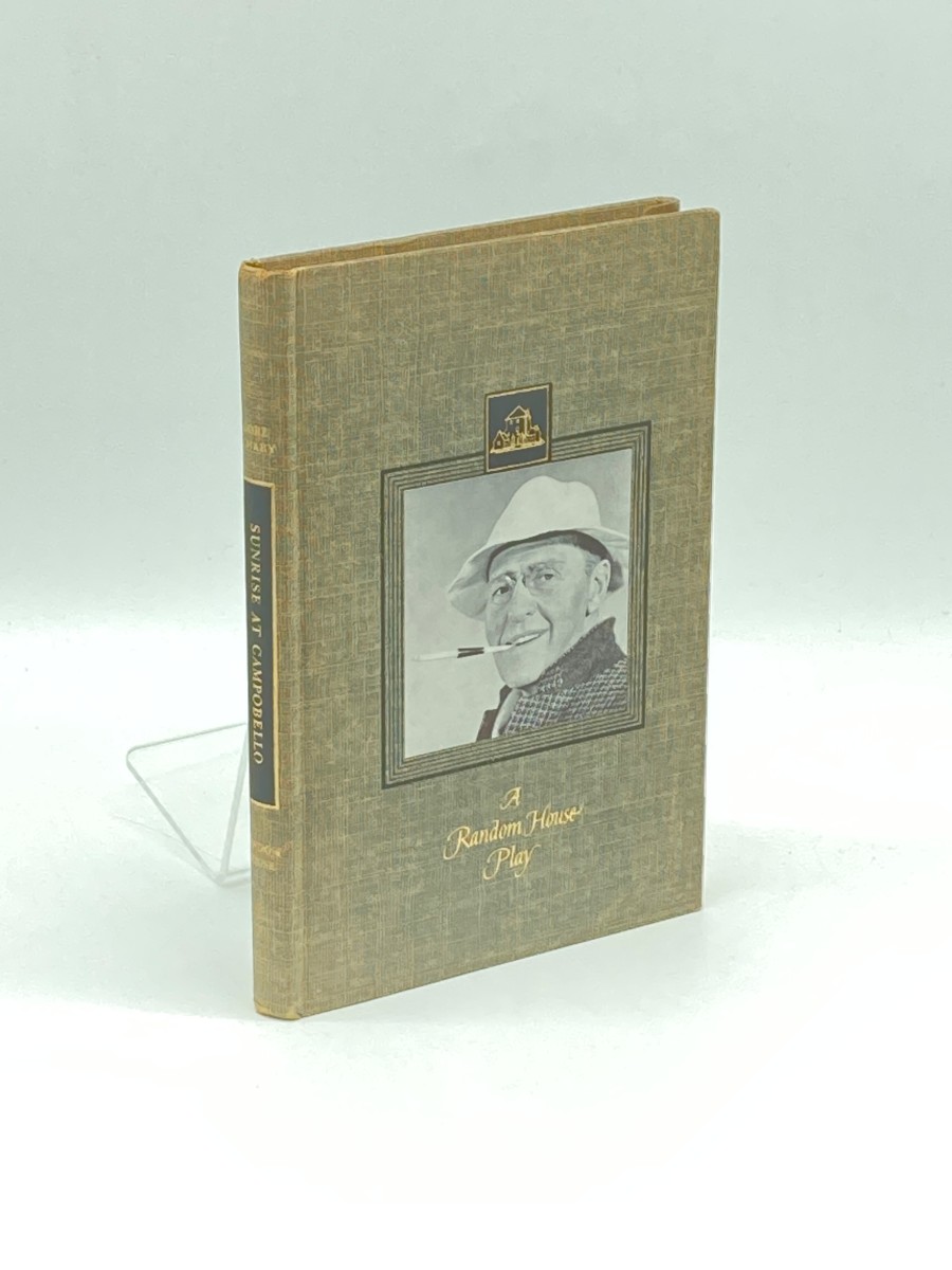 Sunrise At Campobello (Signed) - a Play in Three Acts