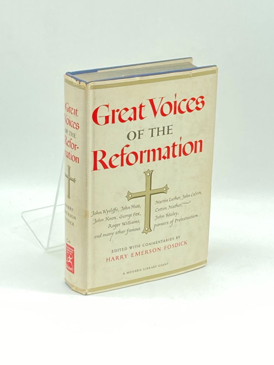 Great Voices of the Reformation An Anthology