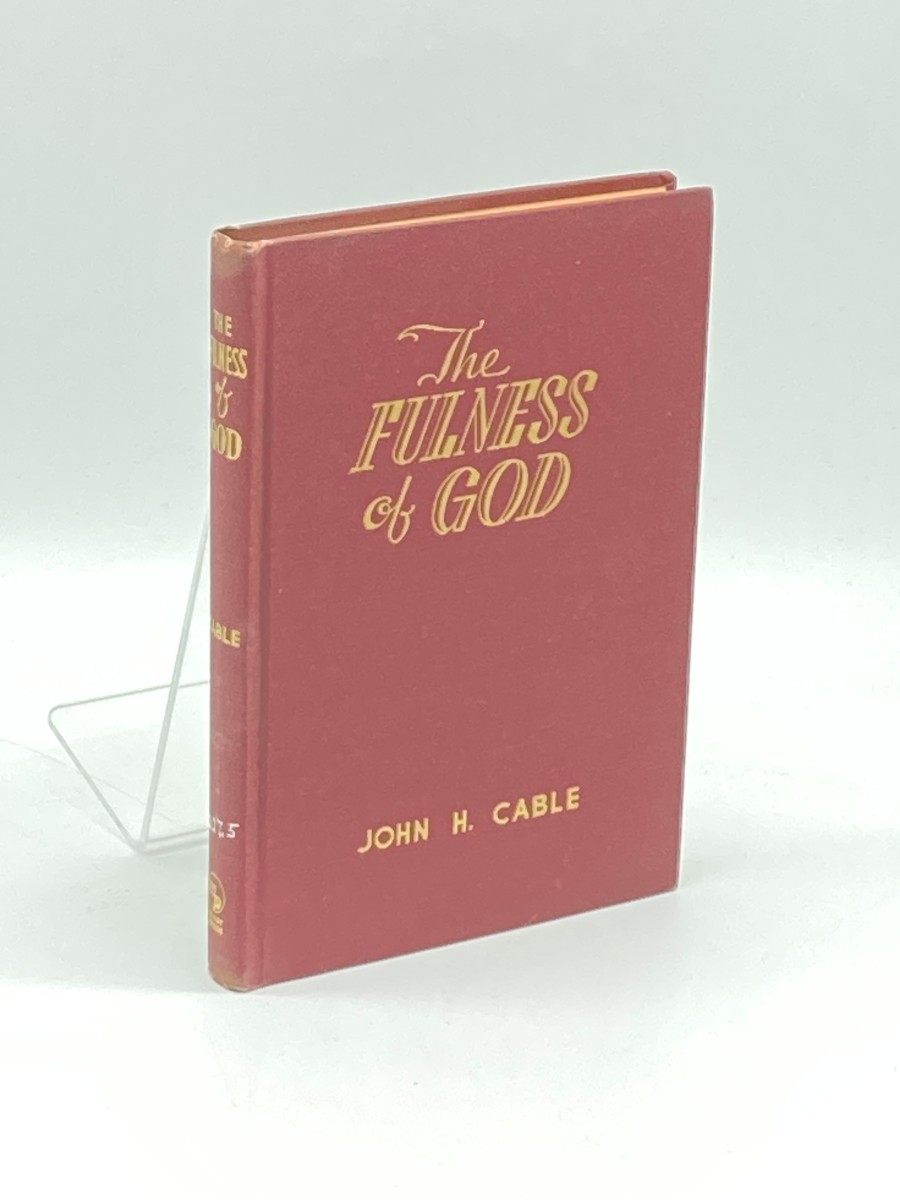 The Fulness of God (Signed) (1945) An Exposition of Ephesians from the Greek