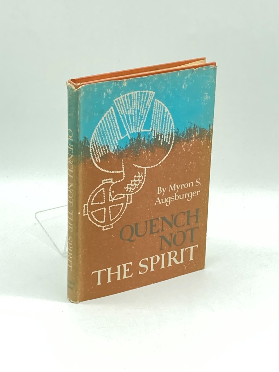 Quench Not the Spirit