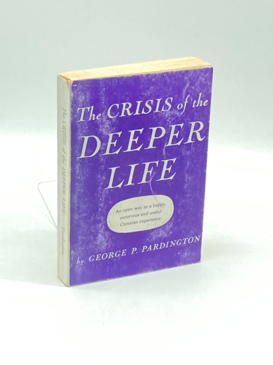 The Crisis of the Deeper Life