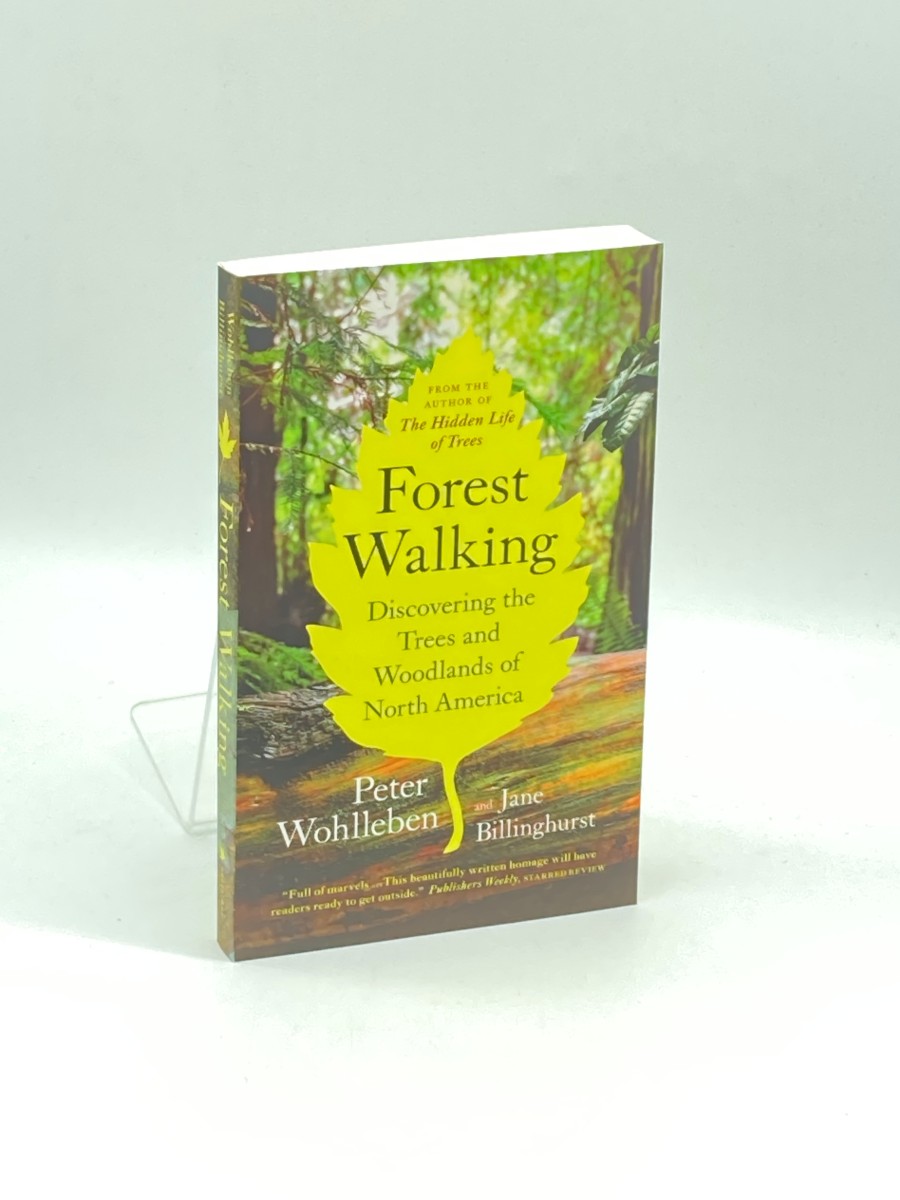 Forest Walking; Discovering the Trees and Woodlands of North America