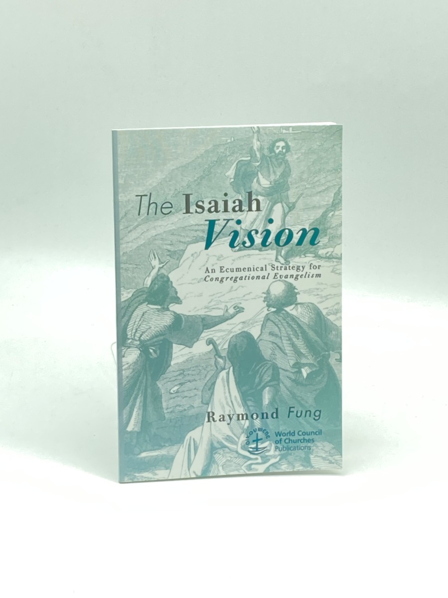 The Isaiah Vision; An Ecumenical Strategy for Congregational Evangelism