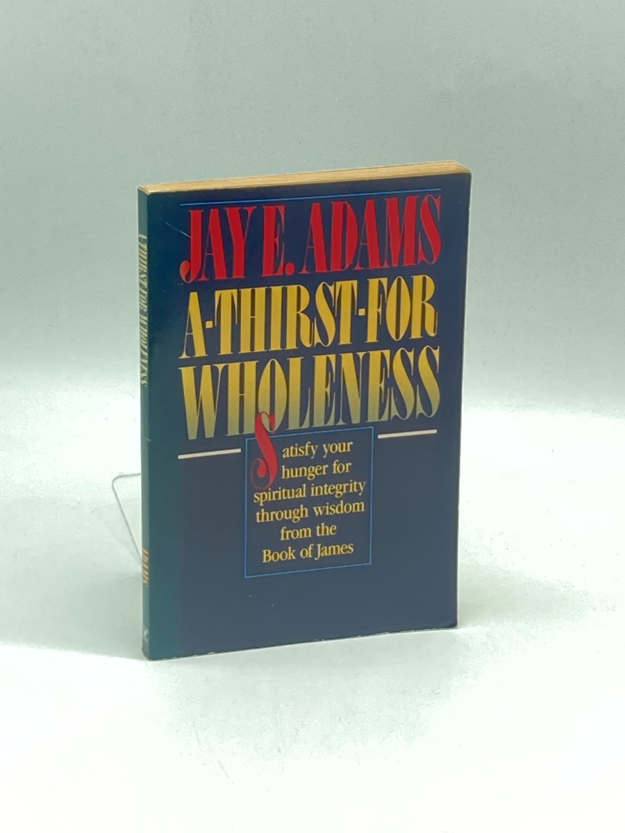 A Thirst for Wholeness