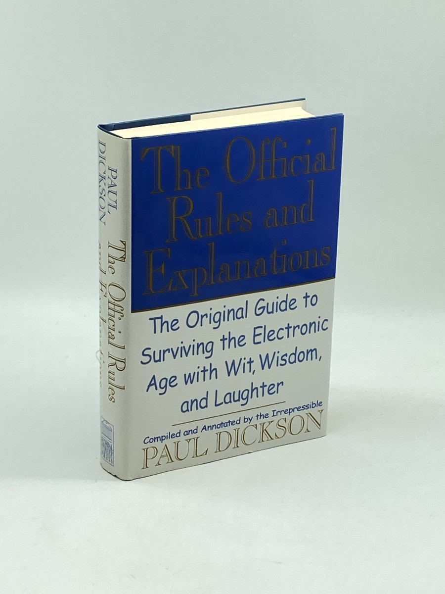 The Official Rules and Explanations; The Original Guide to Surviving the Electronic Age with Wit, Wisdom, and Laughter