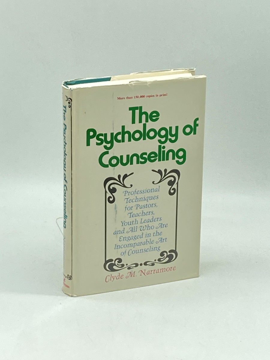 The Psychology of Counseling; Professional Techniques for Pastors, Teachers, Youth Leaders and all Who Are Engaged in the Incomparable Art of Counseling