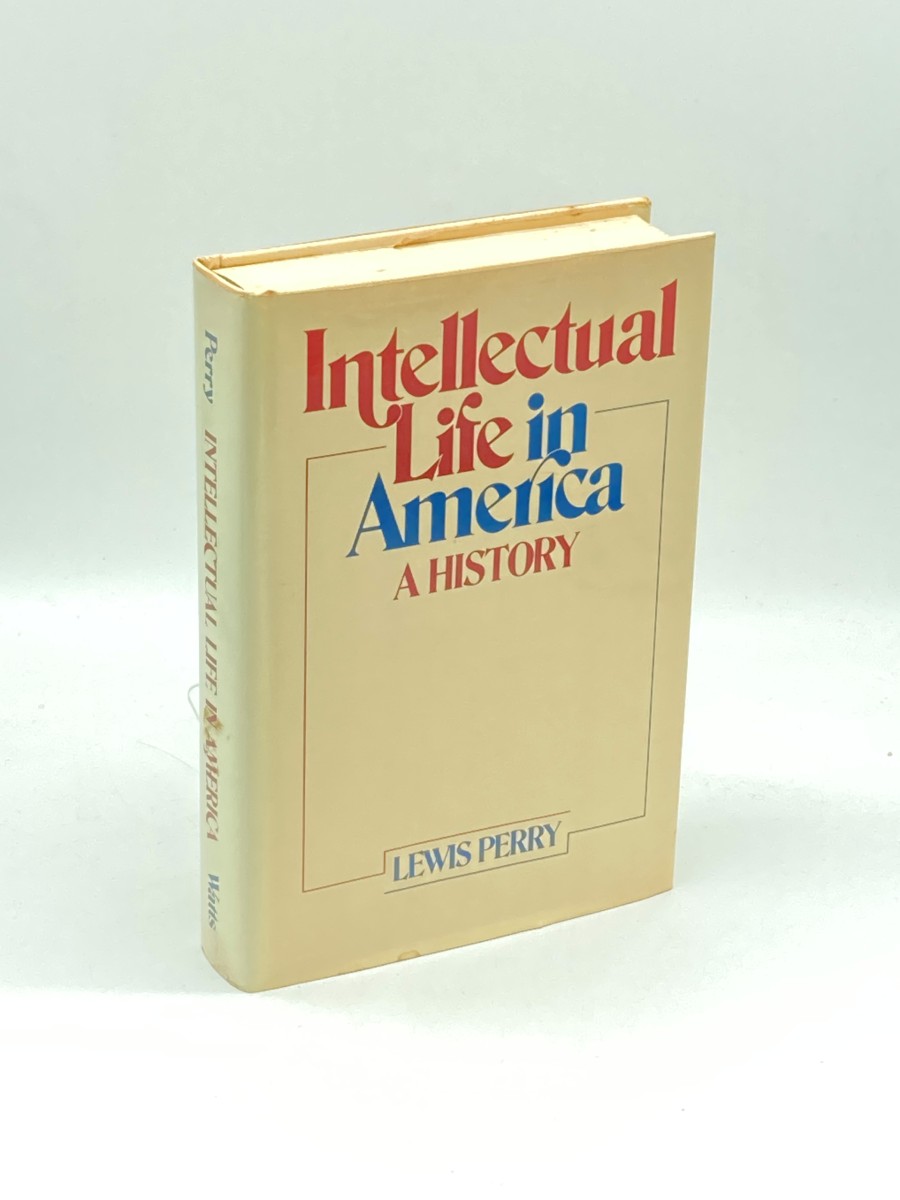 Intellectual Life in America (First Printing) ; A History