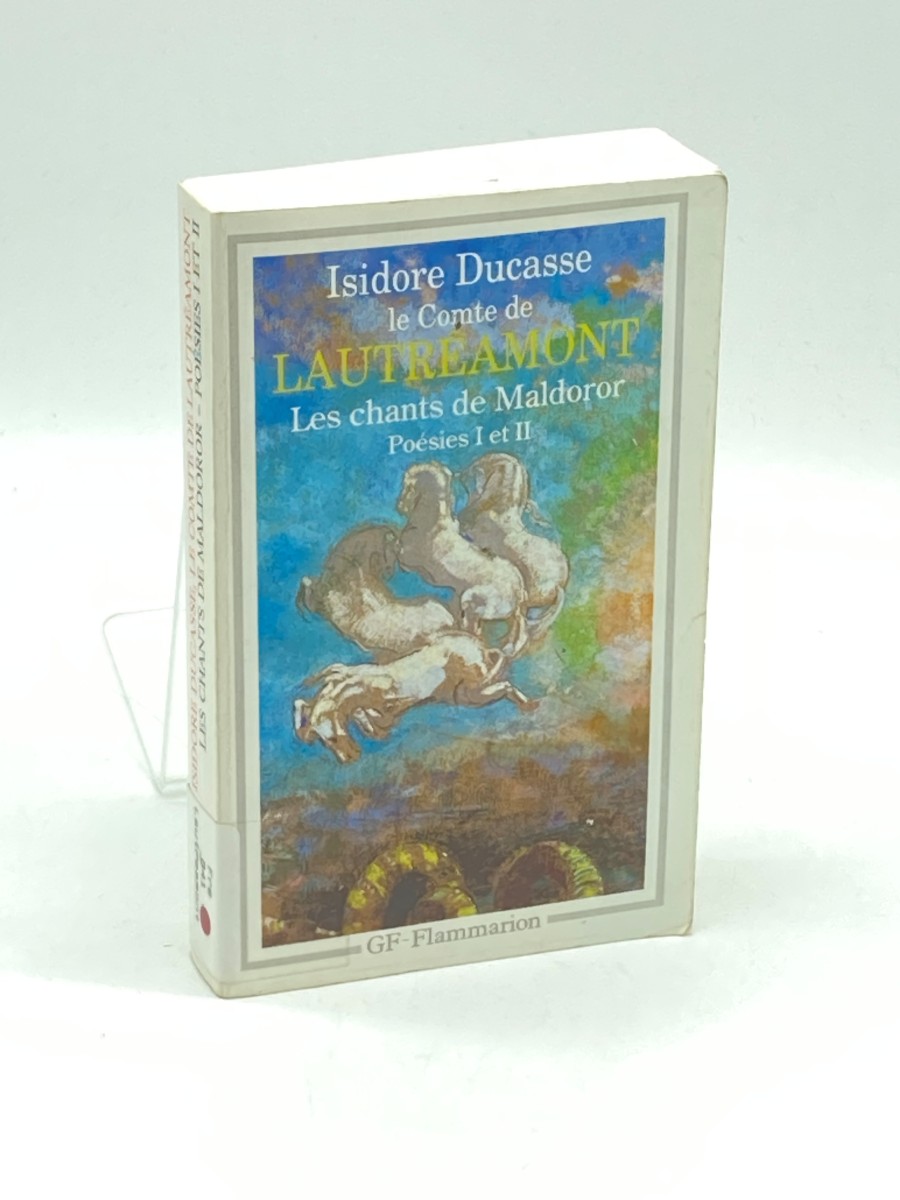 Les Chants De Maldoror ; Poesies I Et II ; Correspondance