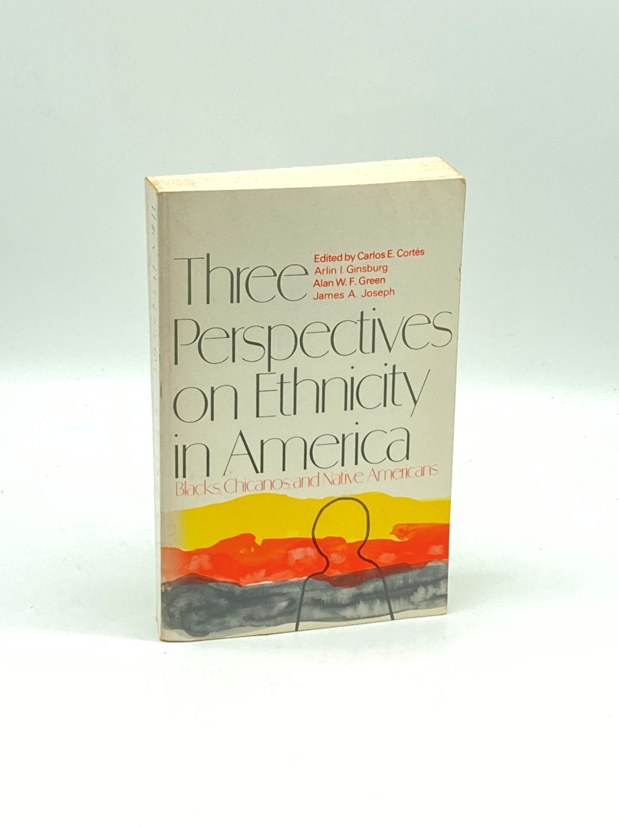Three Perspectives on Ethnicity Blacks, Chicanos, and Native Americans