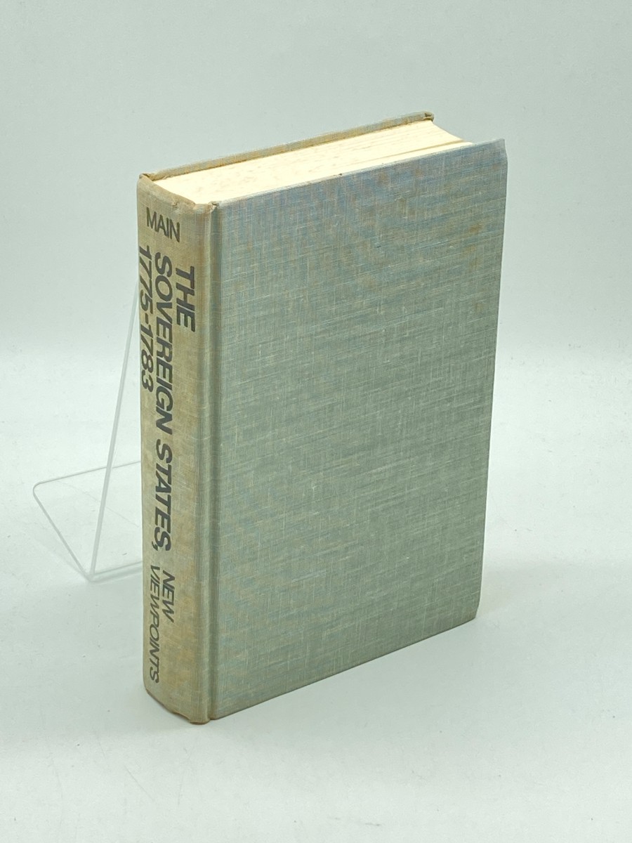 The Sovereign States, 1775-1783 (First Printing)