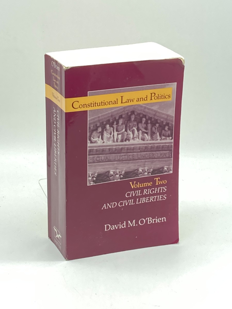 Constitutional Law and Politics, Vol. 2 Civil Right and Civil Liberties