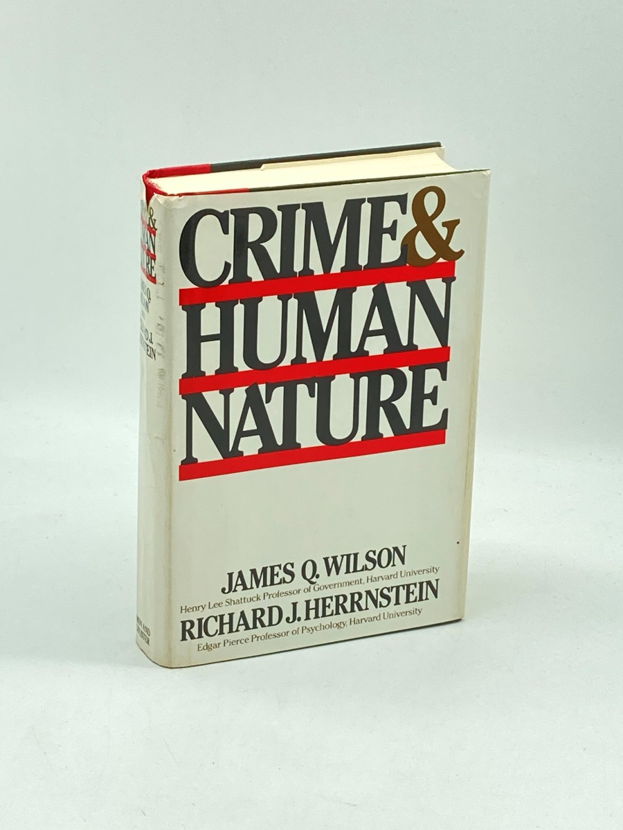 Crime and Human Nature (First Printing)