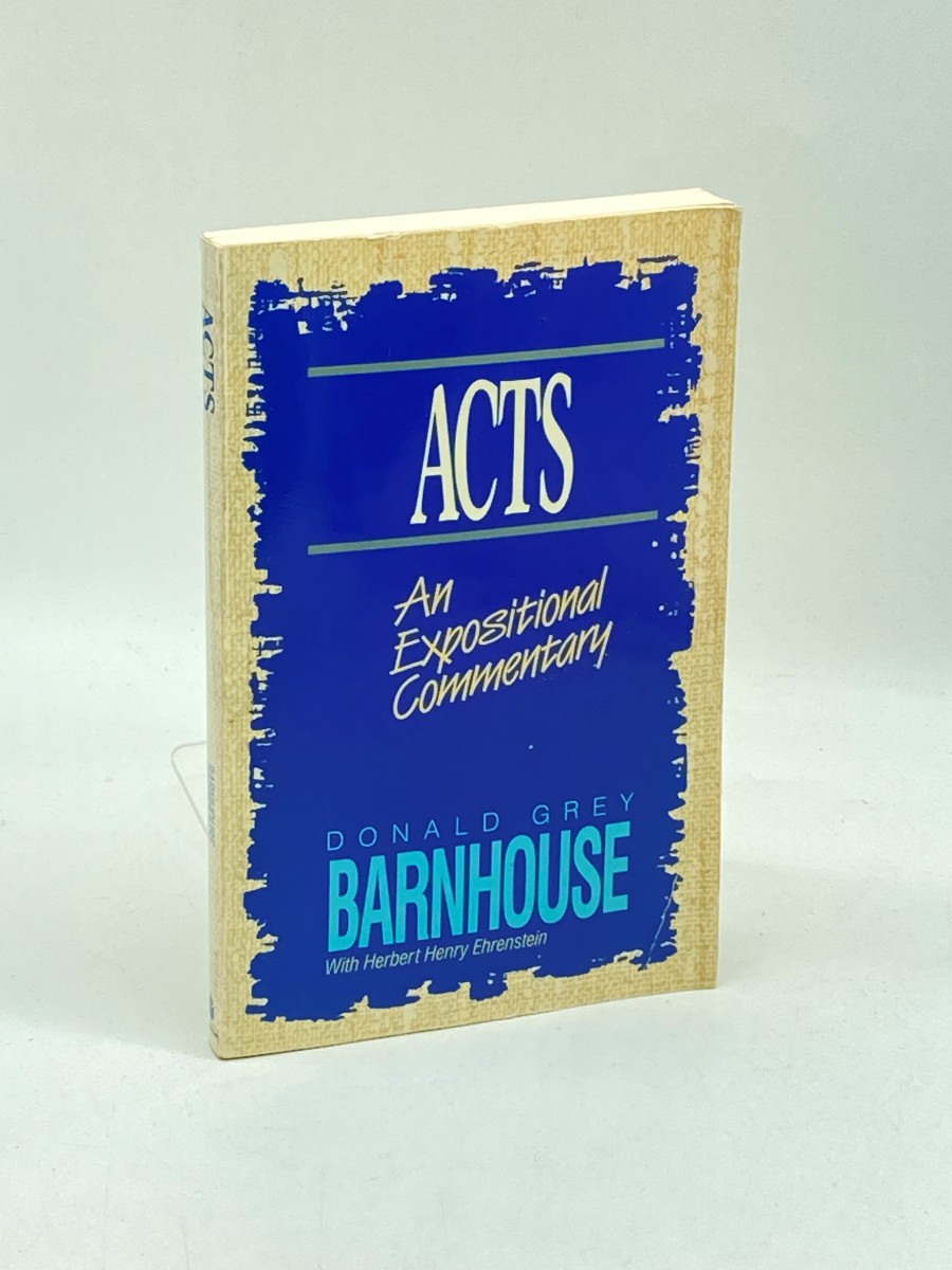 Acts An Expositional Commentary