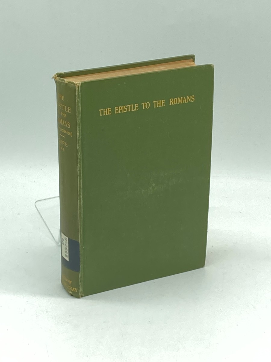 St. Paul's Epistle to the Romans (1908) Vol. II (Chapters IX-XVI) A Practical Exposition