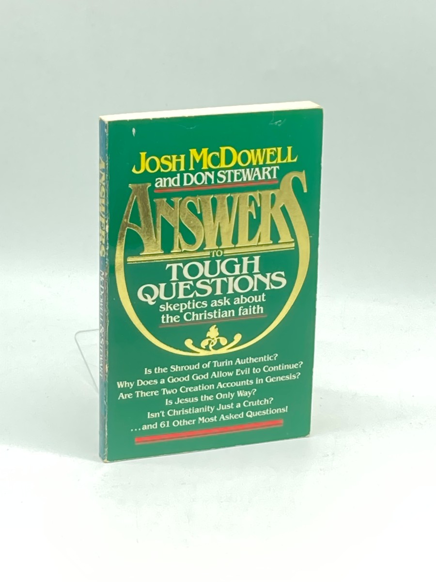 Answers to Tough Questions Skeptics Ask about the Christian Faith