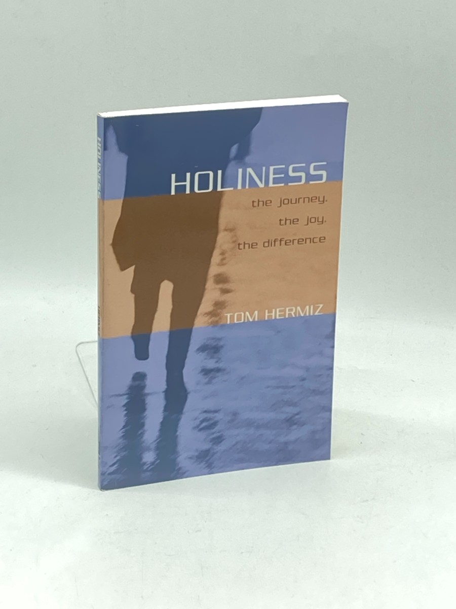 Holiness The Journey, the Joy, the Difference