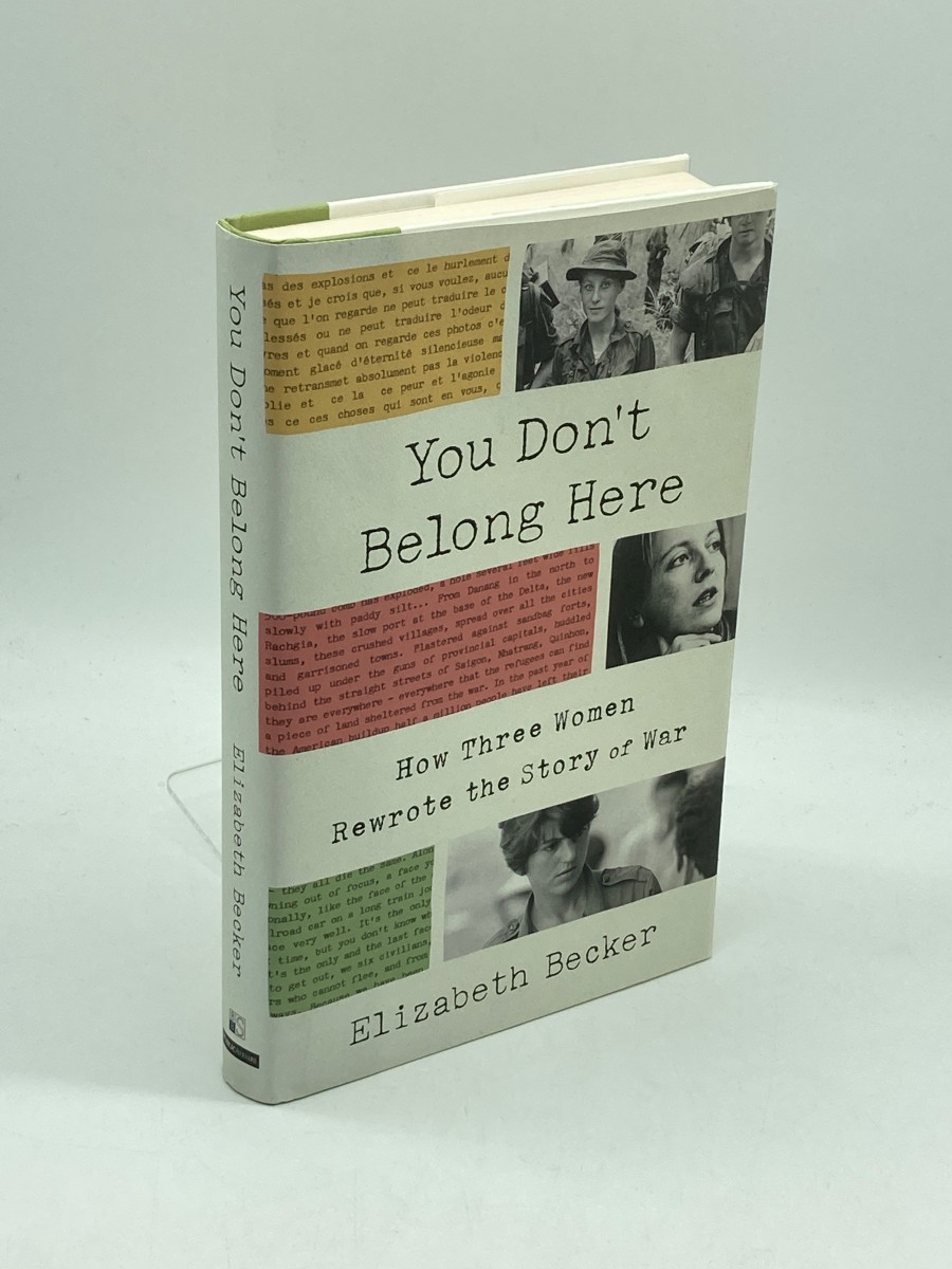 You Don't Belong Here (First Printing) How Three Women Rewrote the Story of War