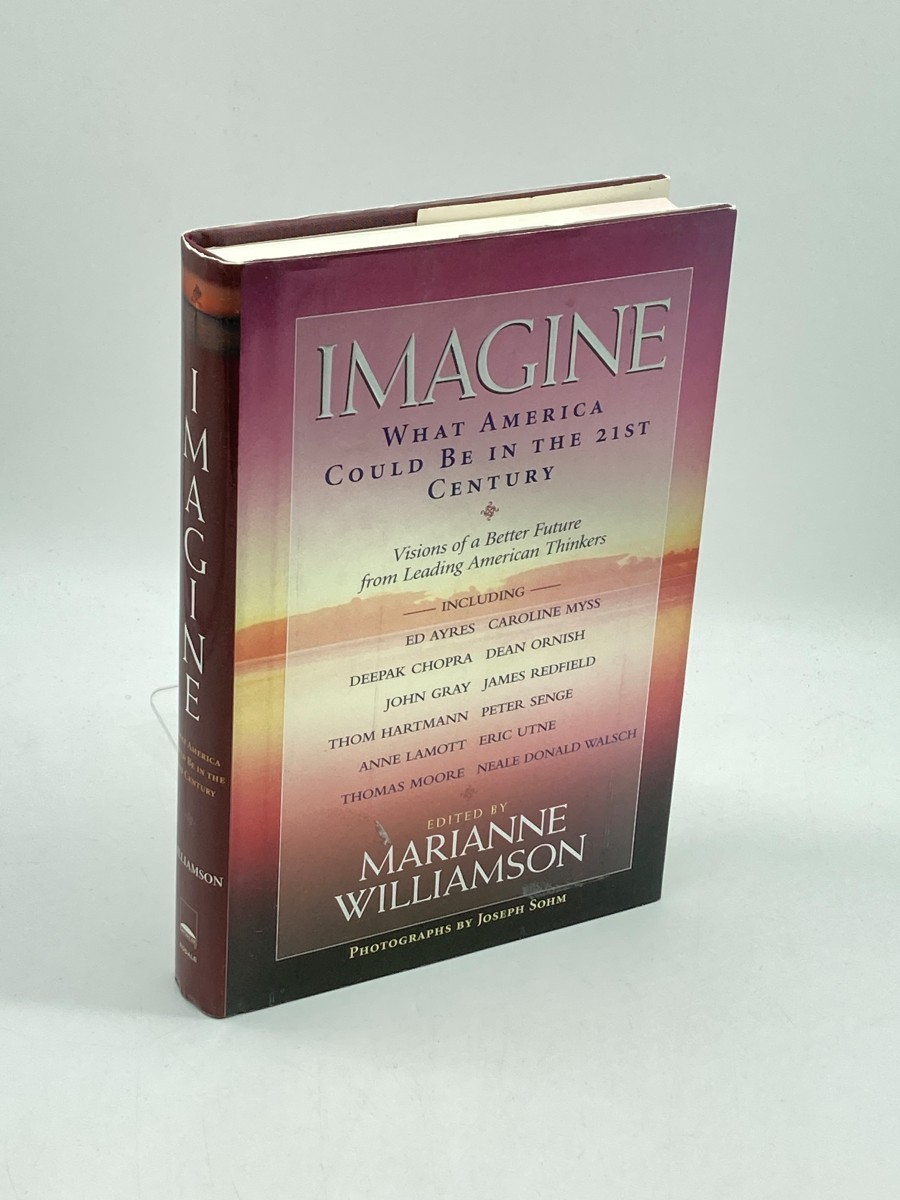 Imagine (First Printing) What America Could be in the 21St Century