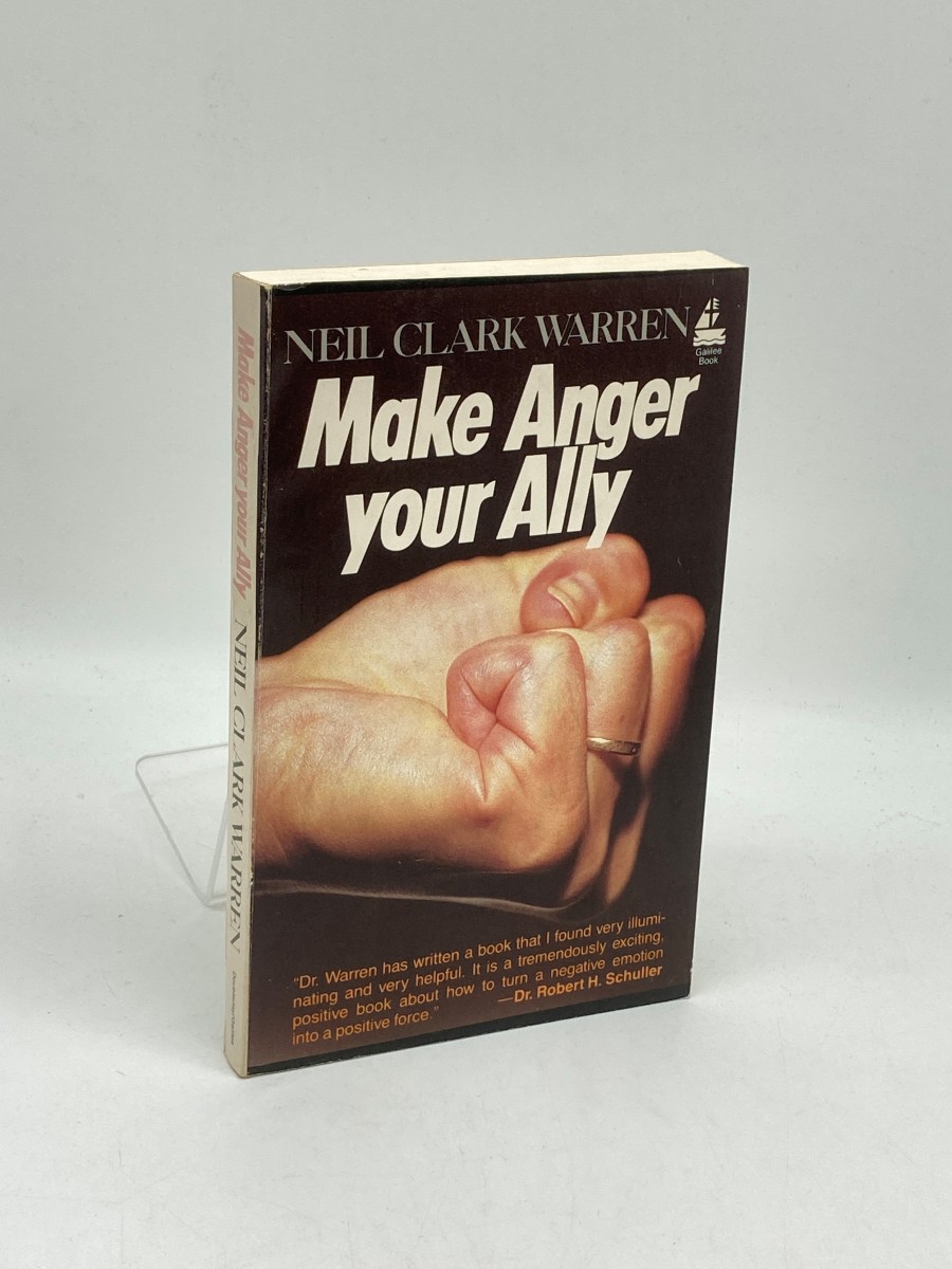 Make Anger Your Ally Harnessing Our Most Baffling Emotion