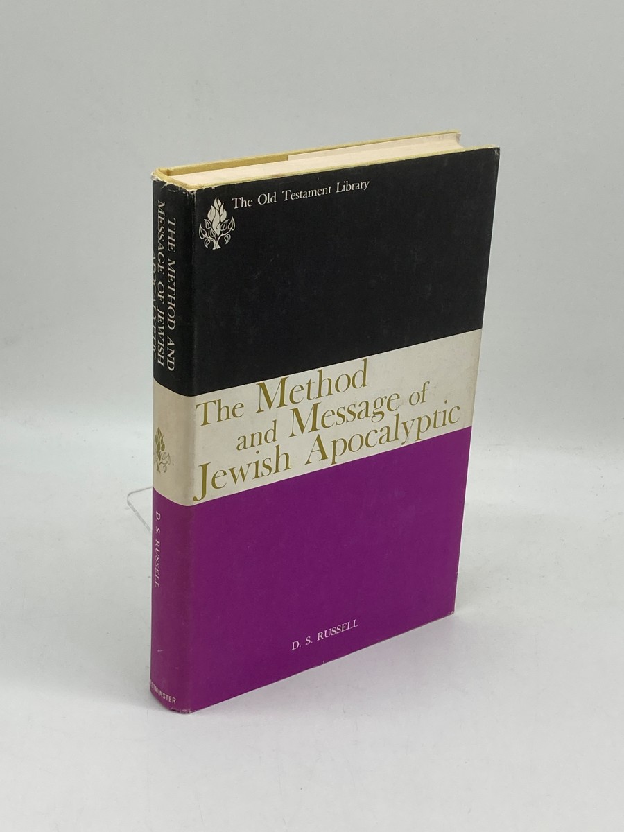 The Method & Message of Jewish Apocalyptic 200 Bc - Ad 100