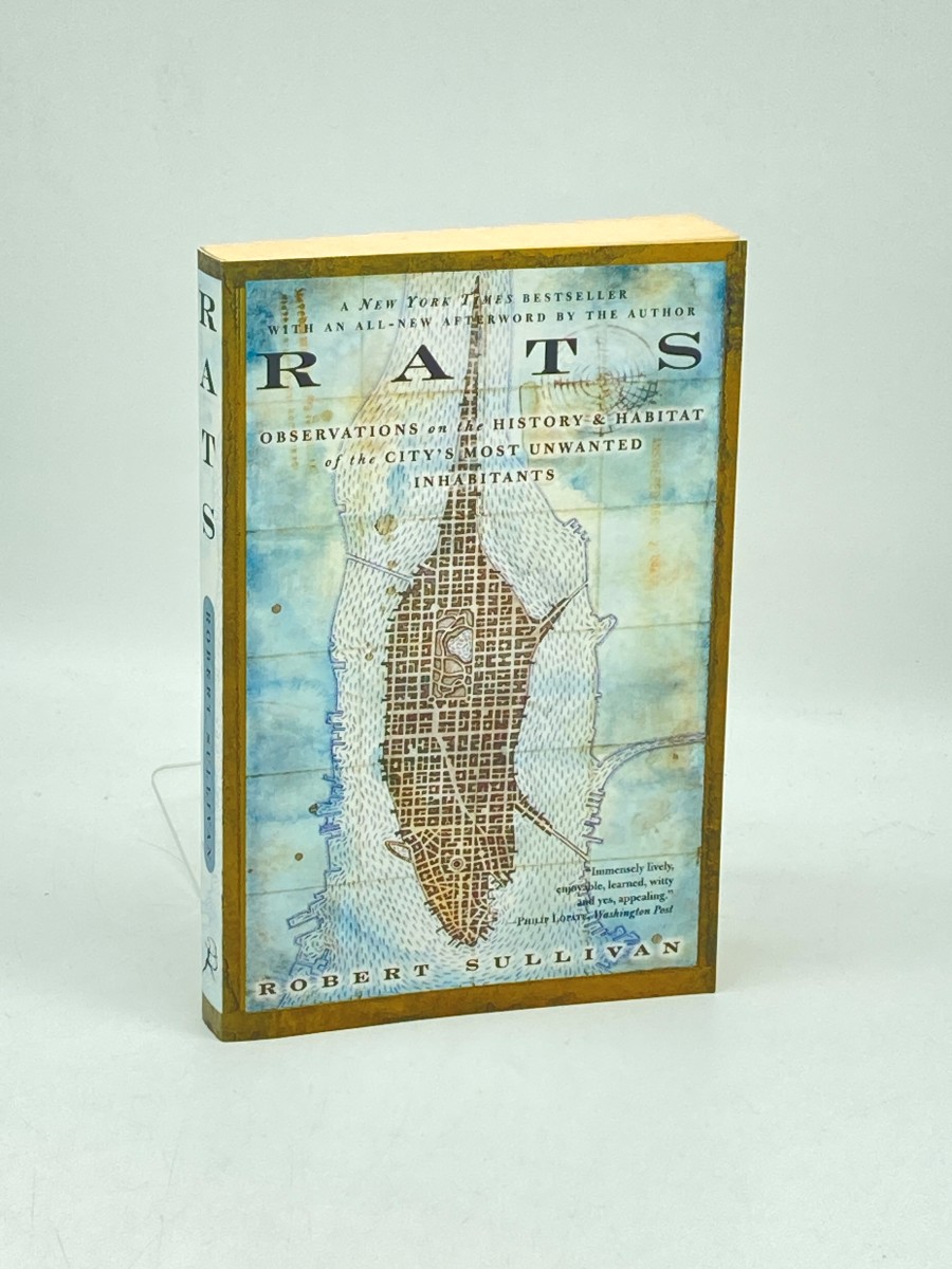 Rats Observations on the History & Habitat of the City's Most Unwanted Inhabitants