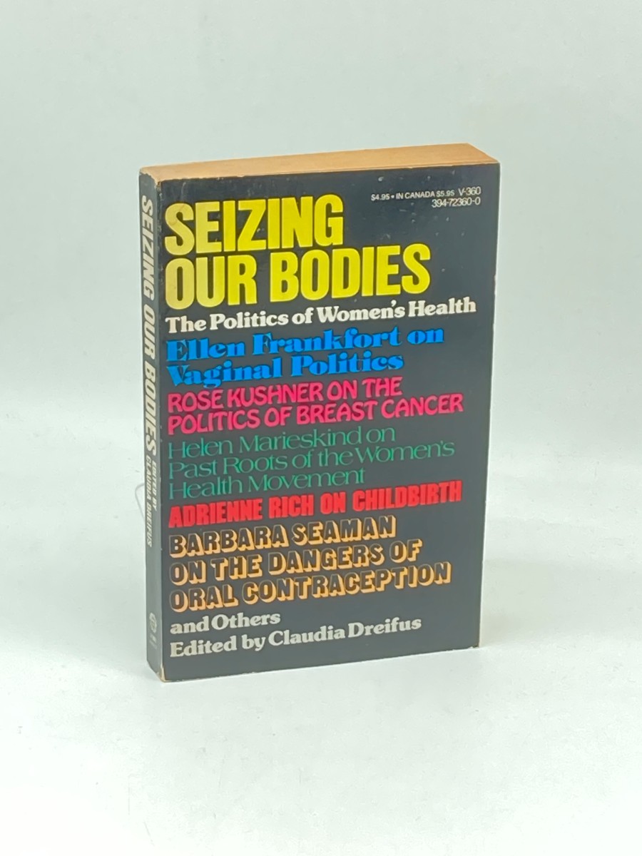 Seizing Our Bodies The Politics of Women's Health